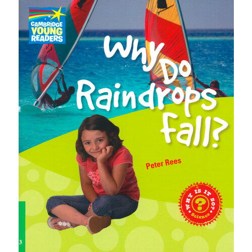 Why Do Raindrops Fall? Level 3. Factbook | Rees Peter
