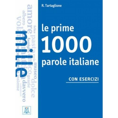 Le prime mille parole di italiano. Con esercizi