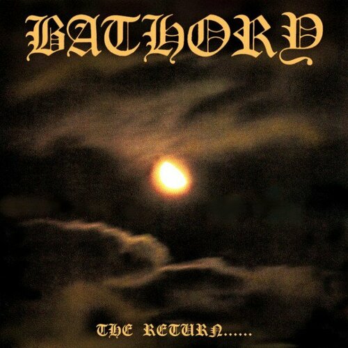 Компакт-диск Warner Bathory – Return. bathory виниловая пластинка bathory requiem