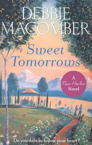 Sweet Tomorrows (Macomber Debbie) - фото №1