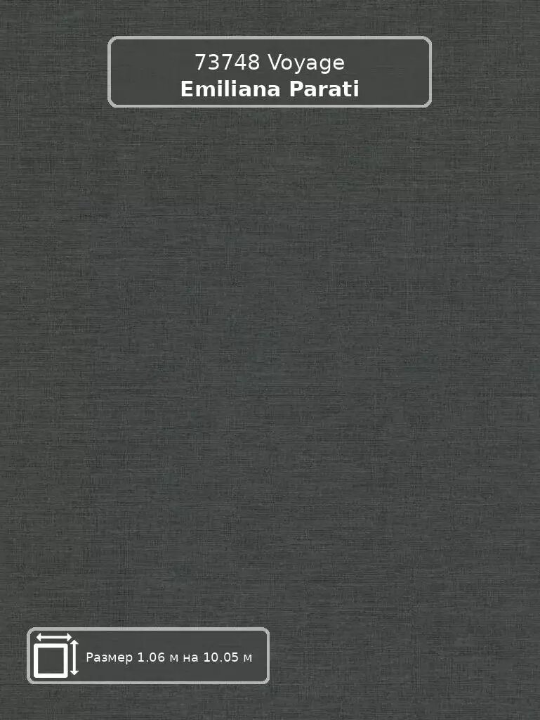 Обои 73748 Voyage Emiliana Parati   итальянские  виниловые обои на флизелиновой основе  черные  тканевая фактура 