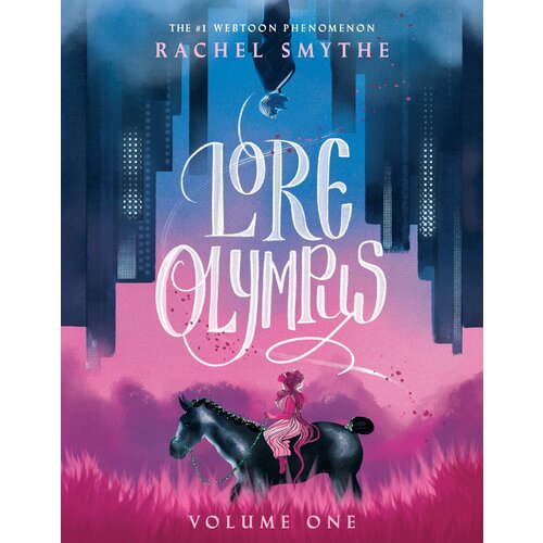 Lore Olympus. Volume One | Smythe Rachel