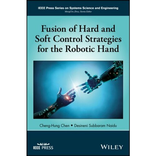 Chen "Fusion of Hard and Soft Control Strategies for Robotic Hand"