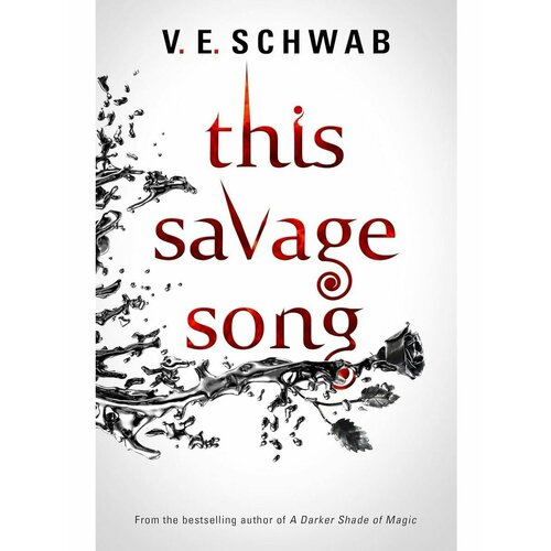 This Savage Song (Victoria Schwab) Эта свирепая песня this savage song