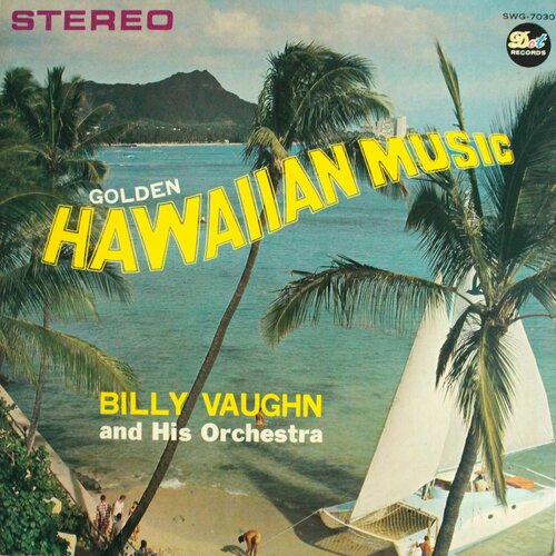 Виниловая пластинка Billy Vaughn And His Orchestra - Golden Hawaiian Music, LP sabby lewis boston bounce the sabby lewis orchestra and sextet винтажная виниловая пластинка lp винил