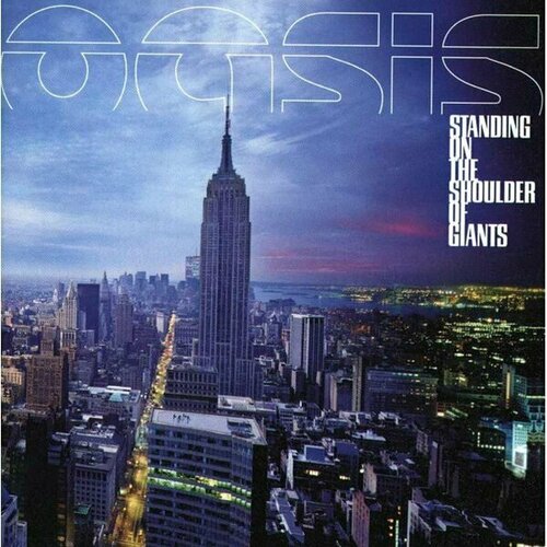 OASIS Standing On The Shoulder Of Giants, CD (Reissue) виниловая пластинка big brother oasis – standing on the shoulder of giants