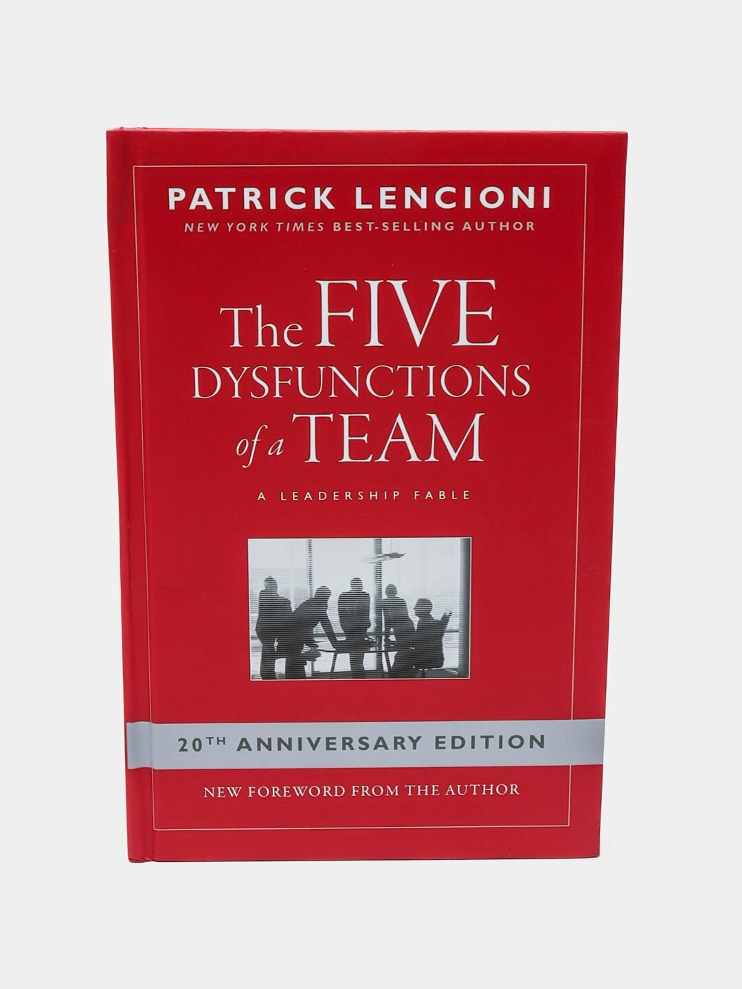 The five dysfunctions of a team, Patrick Lencioni