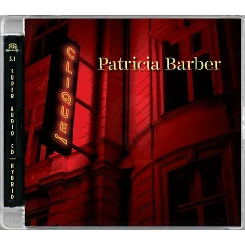 Audio CD Patricia Barber (geb. 1956) - Clique (Hybrid-SACD) (1 CD) audio cd kenny dorham 1924 1972 matador hybrid sacd 1 cd