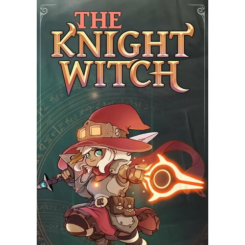 The Knight Witch (Steam; PC; Регион активации все страны) king arthur knight s tale brigands skirmish pack steam pc регион активации все страны