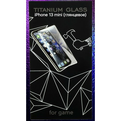 Небъющееся защитное стекло Titanium Glass для iPhone 13 mini Глянцевое 899₽