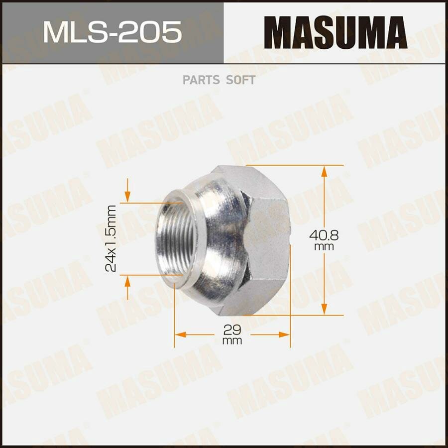 MLS205 MASUMA Гайка для грузовика MASUMA 24x1.5мм, L=29мм, под ключ=41мм / Isuzu RH