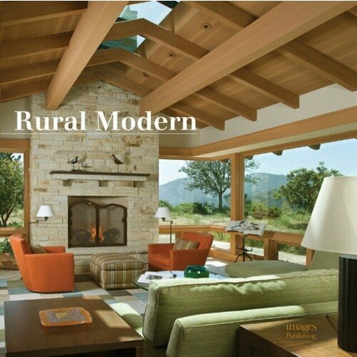 Rural Modern: Rural Residential Architecture