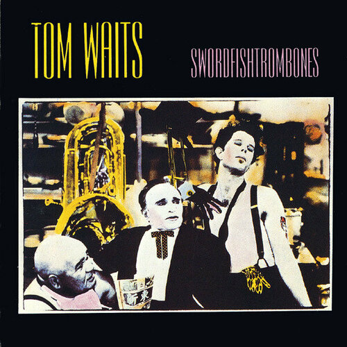 Tom Waits - Swordfishtrombones [40th Anniversary Edition] (00602448898425) компакт диск universal music tom waits swordfishtrombones remastered edition