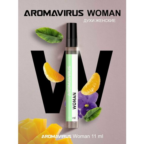 Духи женские AROMAVIRUS Woman, легкий и свежий цветочный аромат