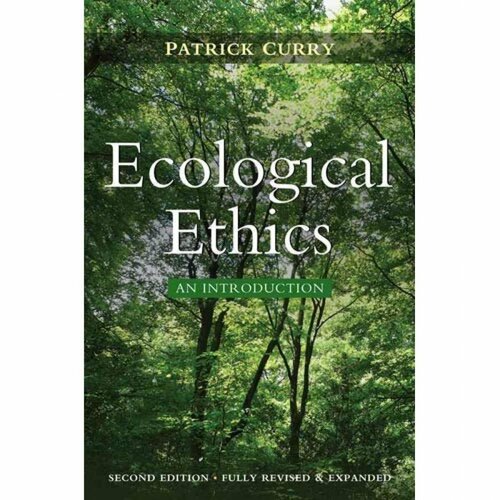 Ecological Ethics: an introduction / P. Curry, A. Lamont, R. Joiner. - Wiley, 2011. - ISBN 9780745651262