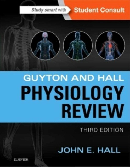 Hall, John E, Ph.D. "Guyton & Hall Physiology Review, 3rd Edition"