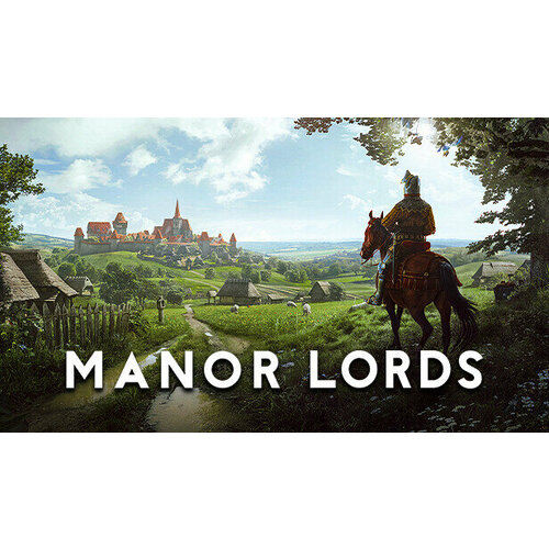 Игра Manor Lords для PC (STEAM) (электронная версия) игра castlevania lords of shadow mirror of fate hd для pc steam электронная версия