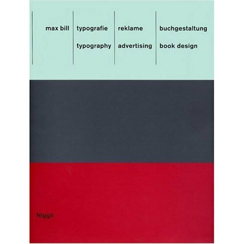 Max Bill: Typogrphy Advertisng Bk Design