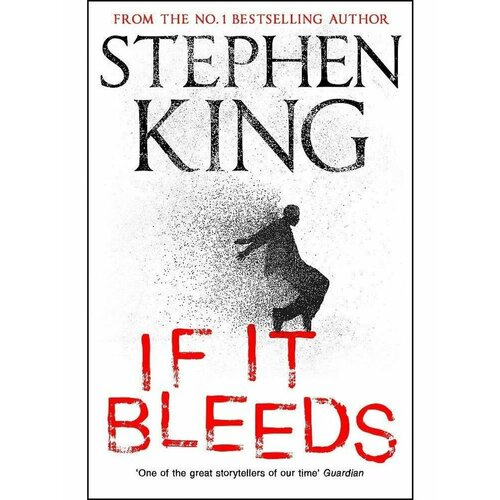 If It Bleeds (Stephen King) Будет кровь (Стивен Кинг) king s if it bleeds