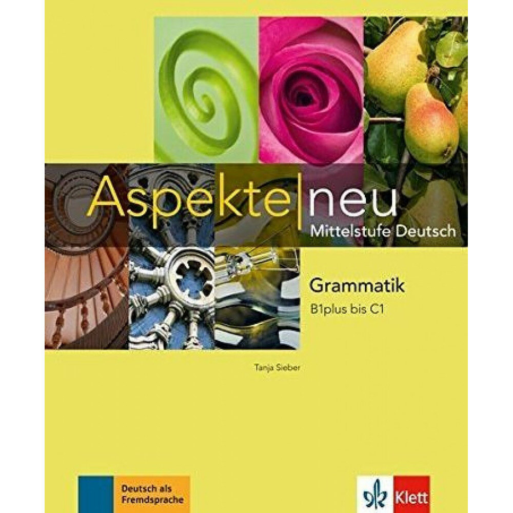 Aspekte neu. Mittelstufe Deutsch. B1 plus bis C1. Grammatik - фото №1