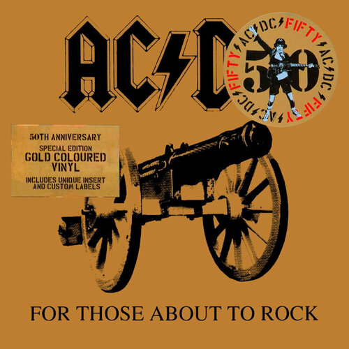 ac dc ac dc for those about to rock AC/DC - For Those About To Rock [50th Anniversary Edition Gold Vinyl] (19658834591)
