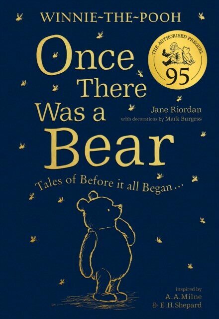Riordan, Jane "Winnie-the-pooh: once there was a bear (the official 95th anniversary prequel)"