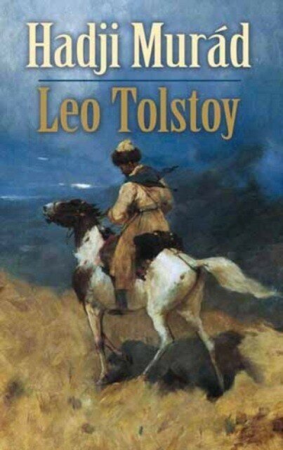 Tolstoy Leo "Hadji Murad"