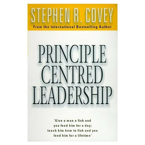 Covey, Stephen R. "Principle-centered leadership"
