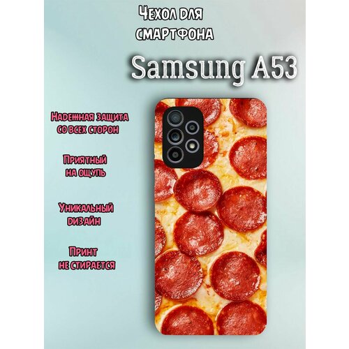 пицца пеперони Чехол для телефона Samsung A53 c принтом пицца пеперони колбаса pizza