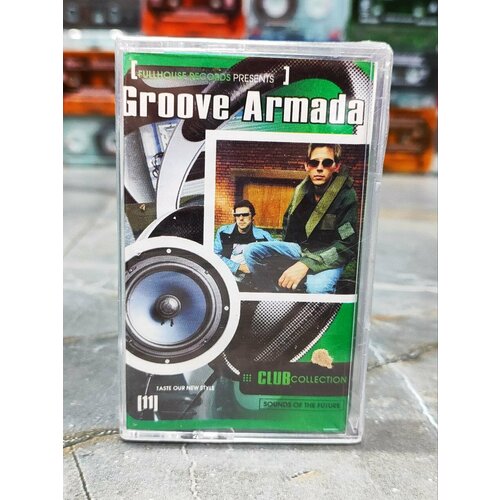 Groove Armada Club Collection, аудиокассета, кассета (МС), 2005, оригинал