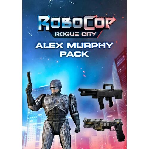 RoboCop: Rogue City - Alex Murphy Pack DLC (Steam; PC; Регион активации Не для РФ)