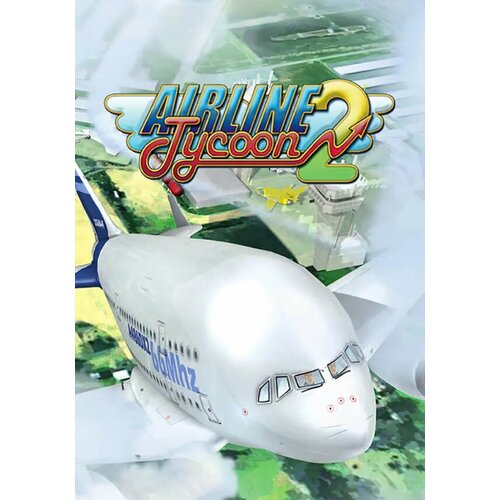 Airline Tycoon 2 (Steam; PC; Регион активации РФ, СНГ)