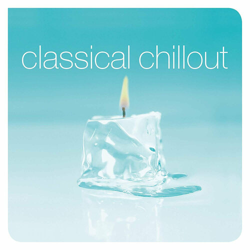 Various – Classical Chillout компакт диск warner beth gibbons – henryk gorecki symphony no 3 symphony of sorrowful songs op 36