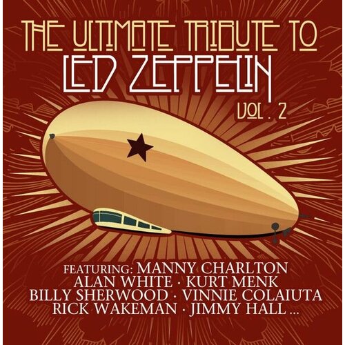 Виниловая пластинка Various. The Ultimate Tribute To Led Zeppelin Vol. 2 (LP, Compilation) виниловая пластинка various artists the ultimate tribute to led zeppelin volume 2