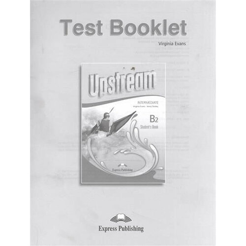 Upstream Intermediate B2 Third Edition Test Booklet