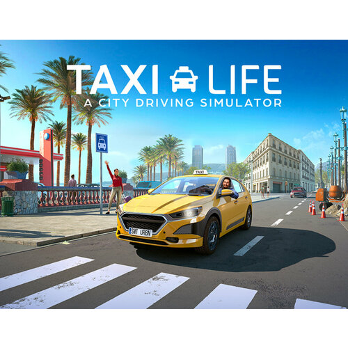 Taxi Life: A City Driving Simulator