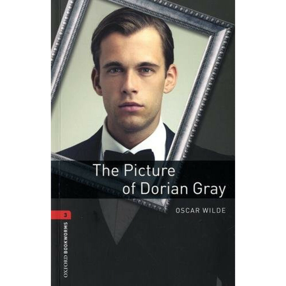 Oxford Bookworms Library 3 The Picture of Dorian Gray