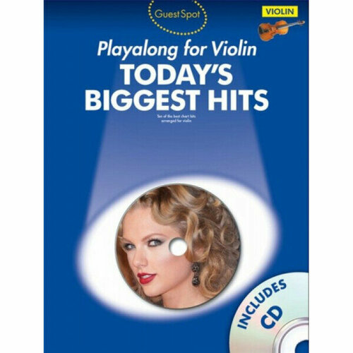 Книга с нотами Musicsales Guest Spot Today's Biggest Hits: Violin AM1008007 песенный сборник musicsales guest spot adele violin