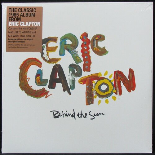 Виниловая пластинка Reprise Eric Clapton – Behind The Sun (2LP) reprise records eric clapton unplugged виниловая пластинка