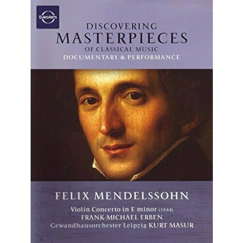Mendelssohn: Violin Concerto - Discovering Masterpieces of Classical Music nagano conducts classical masterpieces 4 brahms