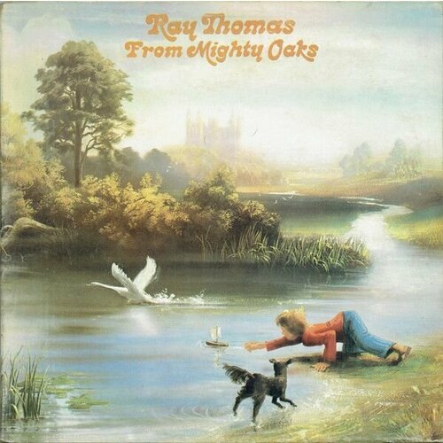 Ray Thomas - From Mighty Oaks виниловая пластинка LP