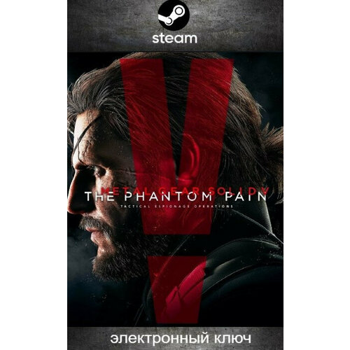 Игра METAL GEAR SOLID V THE PHANTOM PAIN для ПК Steam регион активации - СНГ включая РФ и РБ цифровой ключ 599₽