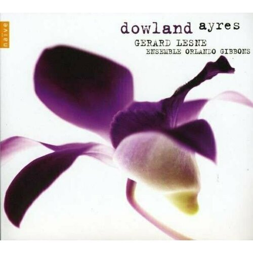 Dowland : Ayres. / Gerard Lesne, Ensemble Orlando Gibbons катушка inakustik mastertape great women of songs 38 cm s