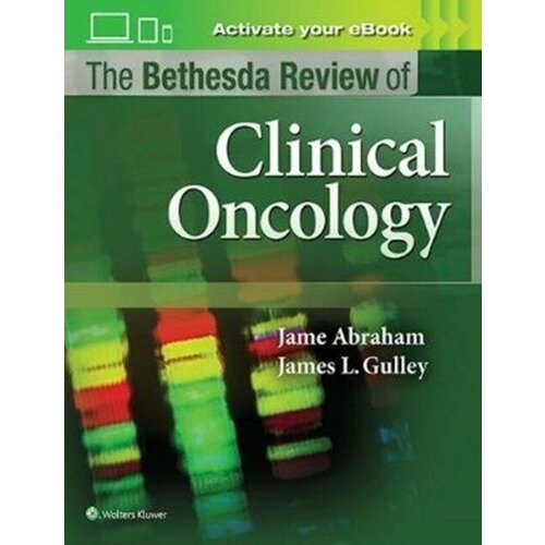 Abraham Jame, Gulley James L. "The Bethesda Review of Oncology"