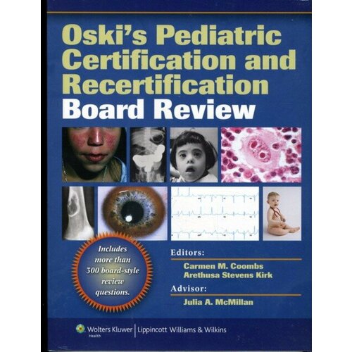 Coombs "Oski’s Pediatric Certification and Recertification Board Review"