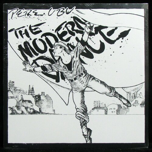 Виниловая пластинка Fire Pere Ubu – Modern Dance