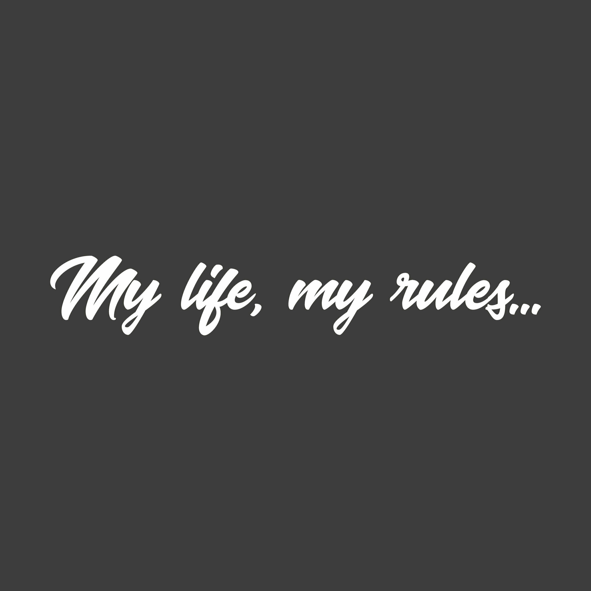 Наклейка "My life, my rules" 90х15 см