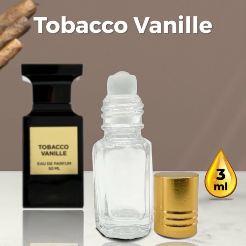 Tobacco Vanille - Духи унисекс 3 мл + подарок 1 мл другого аромата