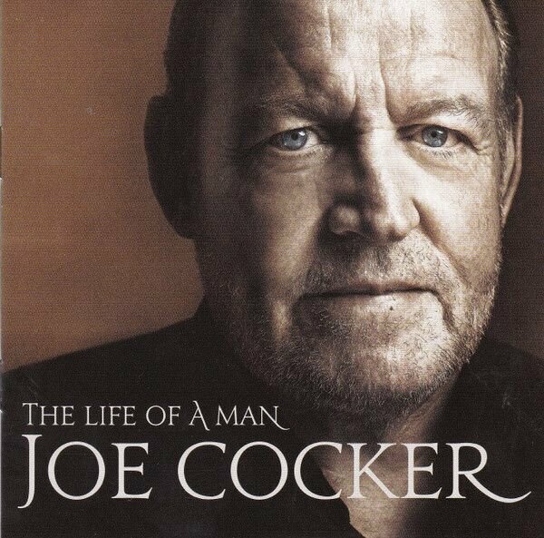 Audio CD Joe Cocker. The Life Of A Man - The Ultimate Hits 1968-2013 (CD, Compilation, Essential Edition)