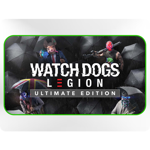 Игры для XBOX Watch Dogs: Legion Ultimate Edition Xbox One / Series S / Series X (Цифровая версия, Активация через другой регион)